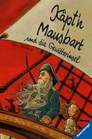 Milway Alex - Käpt'n Mausbart und die Gewitterinsel (geb)