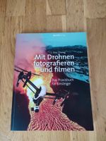 Mit Drohnen Fotografieren und Filmen (Handbuch)