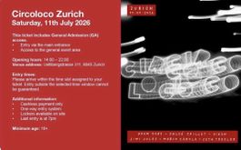 Circo Loco Early entry 3pm Zürich 2 Tickets 80.- pro Ticket