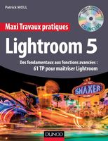 Adobe Photoshop Lightroom 5 - Maxi Travaux pratiques - NEUF