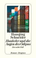Roman - "Hunkeler und die Augen des Oedipus"