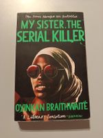 My Sister, The Serial Killer- Oyinkan Braithwaite