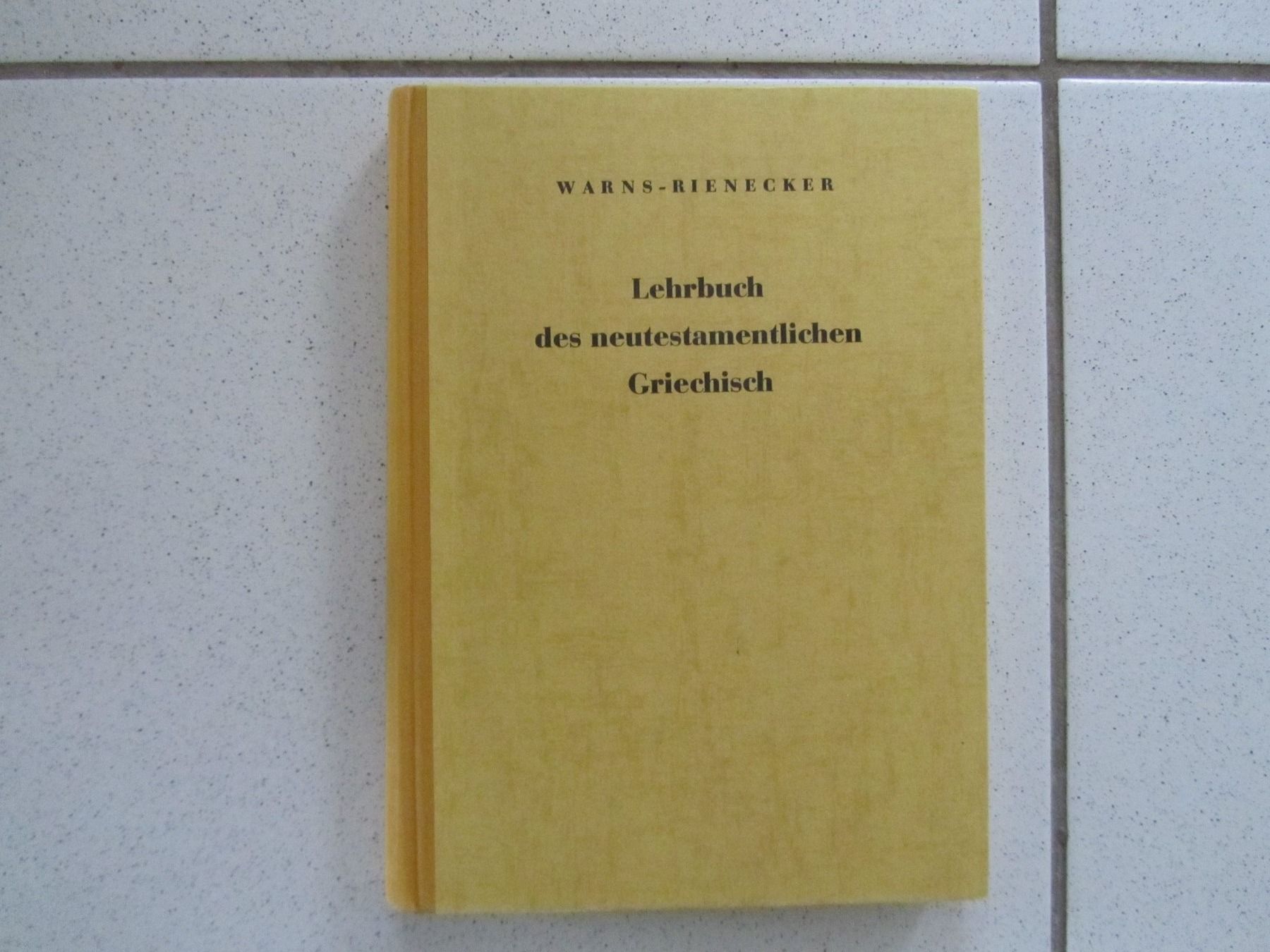 Libri: Lehrbuch des neutestamentlichen Griechisch – Usato da Weiningen ZH venduto da dietsch57