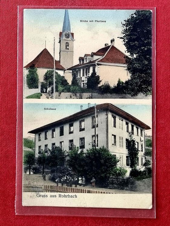 Rohrbach - Kirche und Schulhaus - 1922 (Gebraucht) in Rothrist für CHF ...