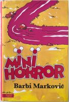 Mini Horror – Barbi Markovic – Erzählungen – neuwertig