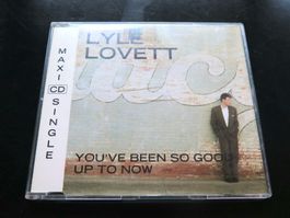 CD-S LYLE LOVETT: You've been so good up to now, 1992, 3 tr