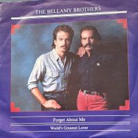 Vinyl Single Bellamy Brothers - Forget About Me