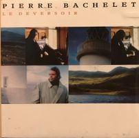 PIERRE BACHELET - LE DÉVERSOIR