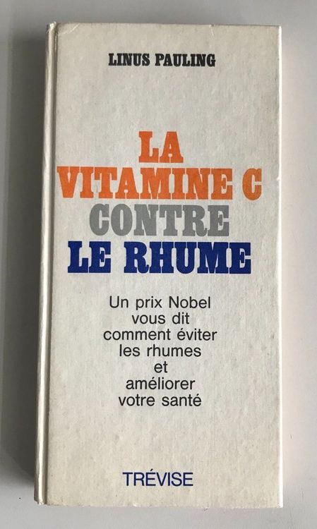 La Vitamine C Contre Le Rhume - Un Prix Nobel Vous Dit Comme | Kaufen ...