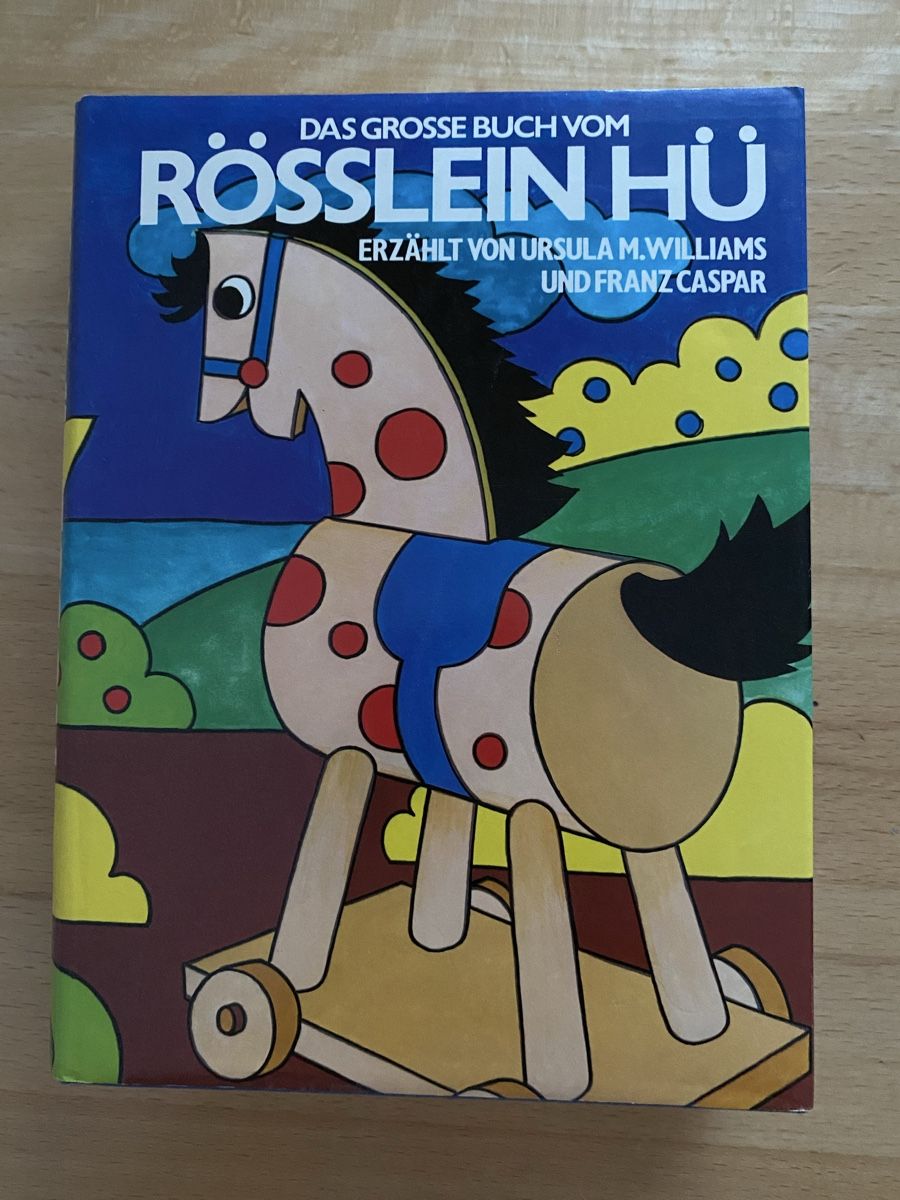 Libri: Das grosse Buch von Rösslein Hü - Ursula M. Williams – Usato da Schwarzenburg venduto da Michellu