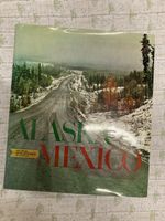 Alaska Mexico - Bildband von 1969 - Top Zustand!