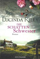 Riley Lucinda - Die Schattenschwestern / Roman