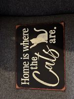 'Home is Where the Cats are' sign - perfect gift!