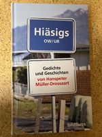 Buch gebunden "Hiäsigs - OW/UR", Hanspeter Müller-Drossaart