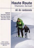 HAUTE-ROUTE :  Chamonix > Zermatt et V.V.