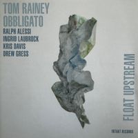 Tom Rainey - Alessi, Gress, Laubrock, Kris Davis (CD Intakt)
