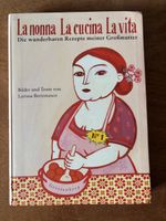 Italienisch kochen: La Nonna, Rezepte & Geschichten