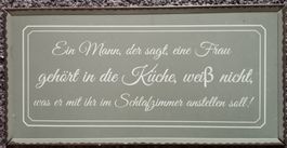 Witziges Küchenschild: Mann-Frau-Schlafzimmer-Spruch!