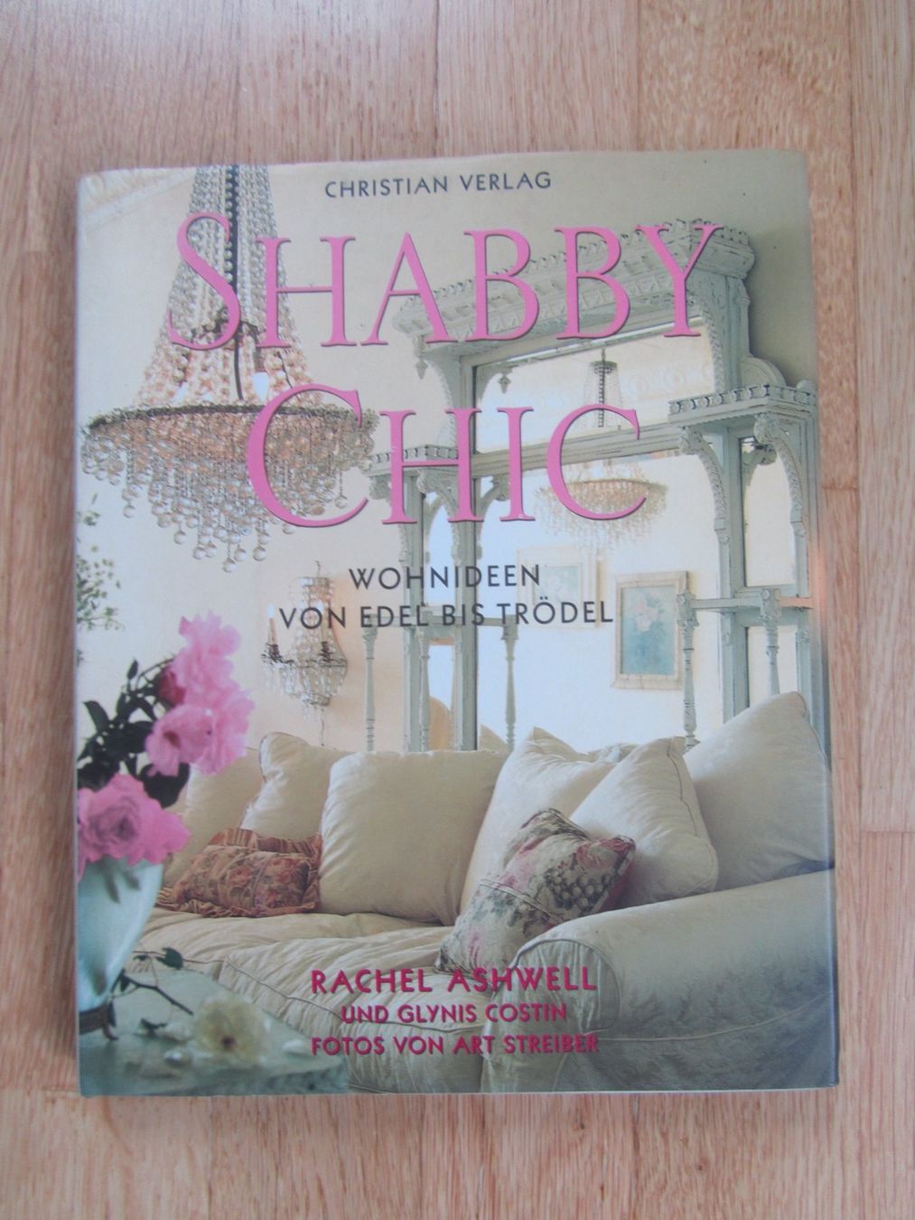 Bücher: SHABBY CHIC – Gebraucht aus Seengen von mikelele