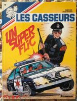 Les casseurs - Un super flic