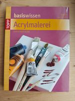 Acrylmalerei Basiswissen / Topp 2012 (Material & Technik)