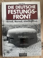 Buch Die Deutsche Festungsfront Ostwall Westwall Zustand neu