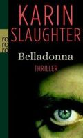Slaughter Karin - Belladonna / Thriller