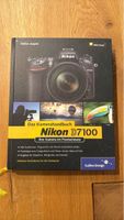 Das Kamerahandbuch Nikon D7100 Ihre Kamera im Praxiseinsatz