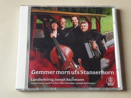 Ländlerkönig Joseph Bachmann Gemmer morn ufs Stanserhorn neu