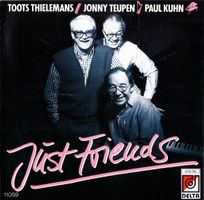 JUST FRIENDS - TOOTS THIELEMANS JONNY TEUPEN PAUL KUHN (CD)