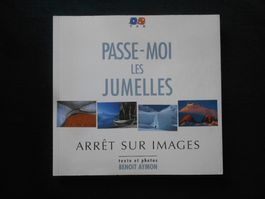 PASSE MOI LES JUMELLES  -  ARRÊT SUR IMAGES