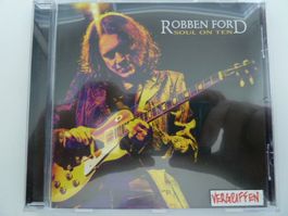 Robben Ford - Soul on Ten  (vergriffen)