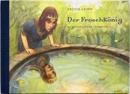 Der Froschkönig – Brüder Grimm – Märchenbuch Gebunden – Top
