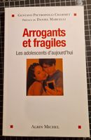 Arrogants et fragiles: Comprendre les ados d'aujourd'hui