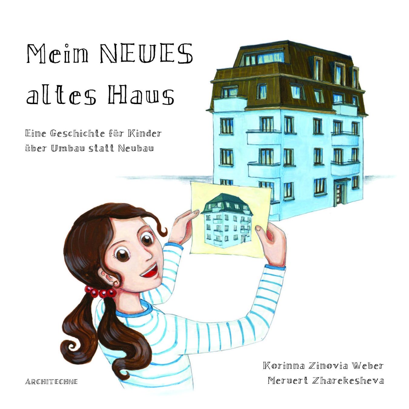 Bücher: Kinderbuch "Mein NEUES altes Haus" – Neu und originalverpackt aus Zürich von Architechne