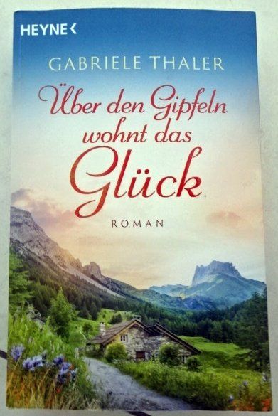 Libri: Über den Gipfeln wohnt das Glück – Usato da Wetzikon ZH venduto da strubeli024