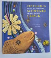 Festliches Schweizer Gebäck aus allen Kantonen / Kochbuch
