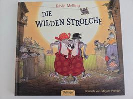 Kinderbuch/Bilderbuch: Die Wilden Strolche