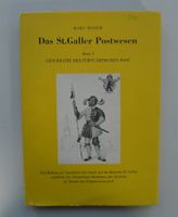 LITERATUR: Das St.Galler Postwesen Band I von Marc Moser.