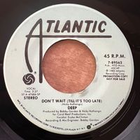 Deep - Don't Wait / US-Promo 1985