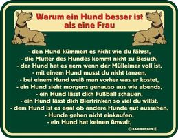 Hund passt besser zur Frau - Blechschild