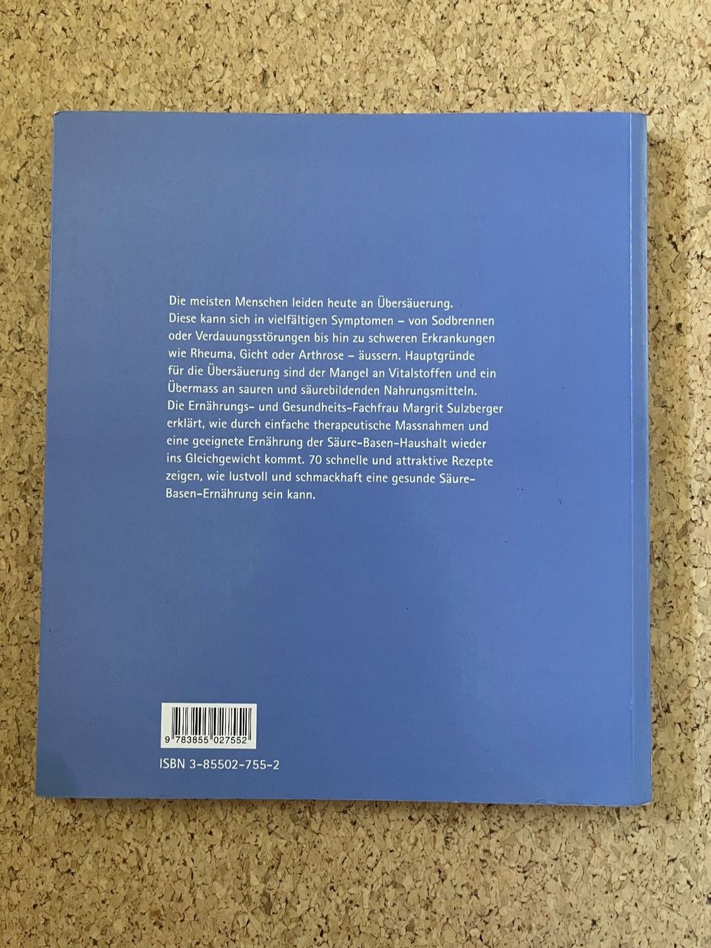Libri: Buch Softcover "Säure-Basen-Kochbuch", Margrit Sulzberger – Usato da Grosswangen venduto da Vita500 1