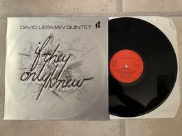 David Liebman Quintet - If They Only Knew, Jazz LP