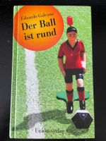 Der Ball ist rund - Eduardo Galeano
