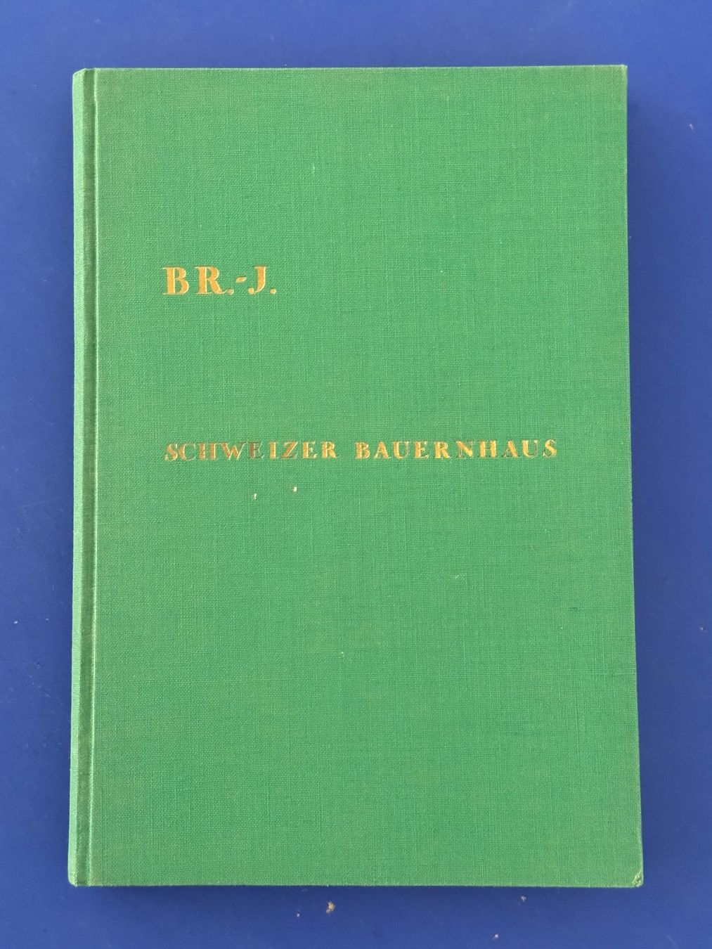 Bücher: Brockmann-Jerosch - Schweizer Bauernhaus. Gauchat 1933 – Gebraucht aus Adliswil von buch_und_kunst 1