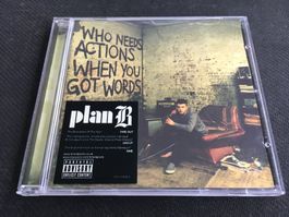 Plan B - Who needs actions when you got words -CD-