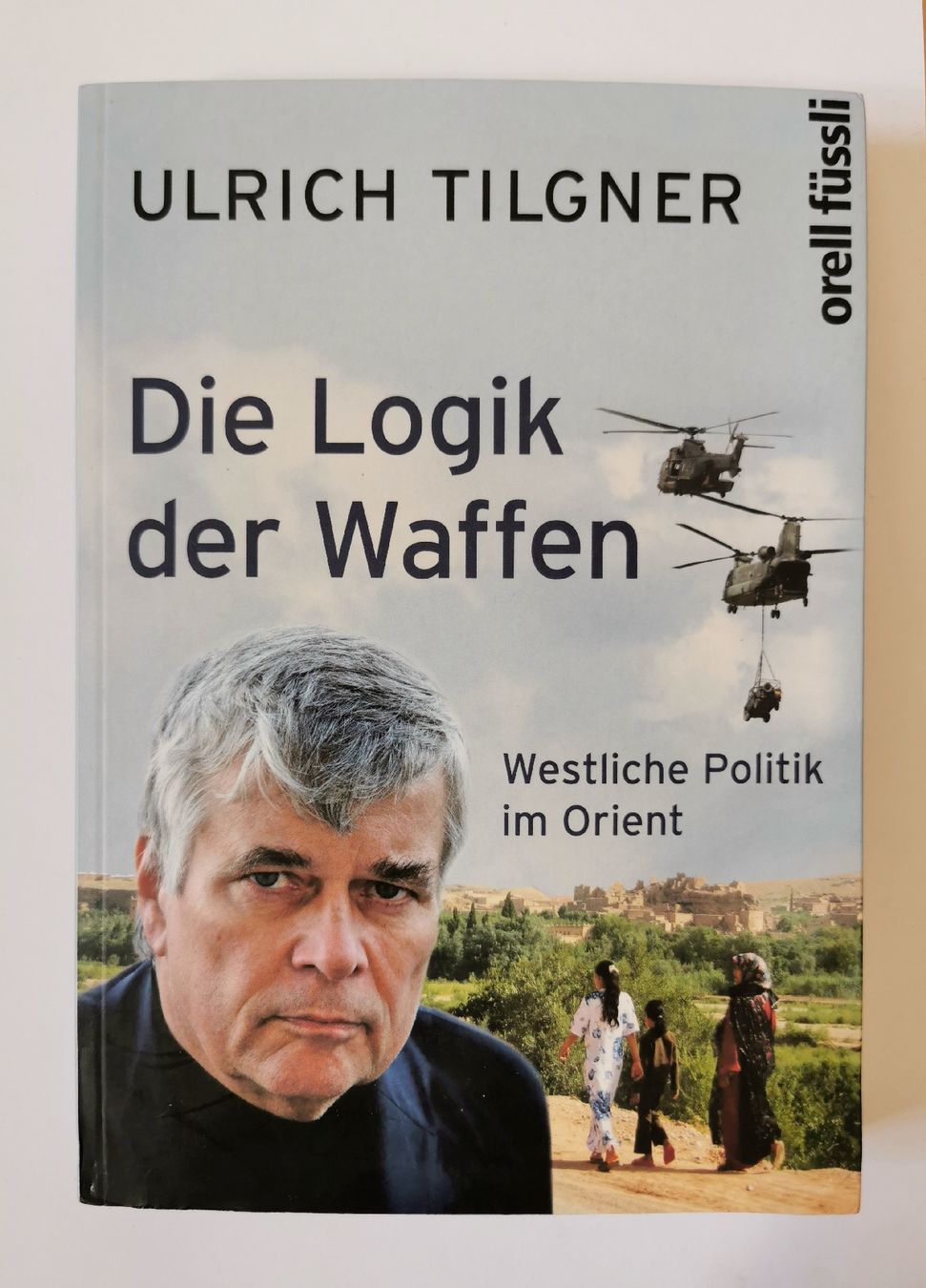 Libri: Die Logik der Waffen - Ulrich Tilgner – Nuovo (secondo la descrizione) da Bern venduto da Libre_raria