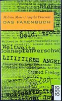Das Faxenbuch – Milena Moser, Angela Praesent – TB – wie neu