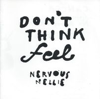 Nervous Nellie – Don't Think Feel - Signiert ganze Band!