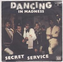 Secret Service  --  Dancing in Madness  Single7